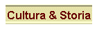 Cultura & Storia